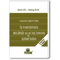 İş Yargısında Belirsiz Alacak Davası ve Kısmi Dava