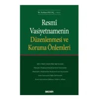Resmî Vasiyetnamenin Düzenlenmesi ve Koruma Önlemleri