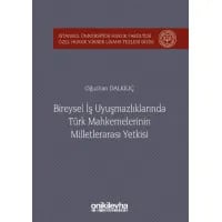 Bireysel İş Uyuşmazlıklarında Türk Mahkemelerinin Milletlerarası Yetkisi
