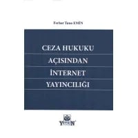 Ceza Hukuku Açısından İnternet Yayıncılığı