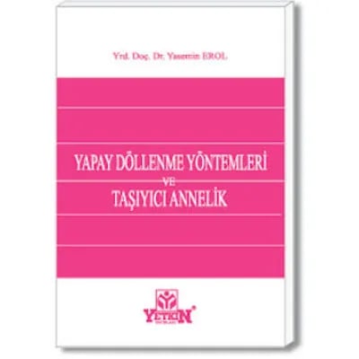 Yapay Dölleme Yöntemleri ve Taşıyıcı Annelik