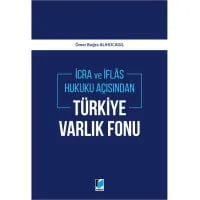 İcra ve İflas Hukuku Açısından Türkiye Varlık Fonu