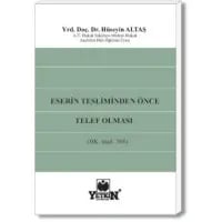 Eserin Teslimden Önce Telef Olması (BK. 368)