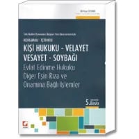 Kişi Hukuku - Velayet – Vesayet – Soybağı - Evlat Edinme Hukuku Diğer Eşin Rıza ve Onamına Bağlı İşlemler