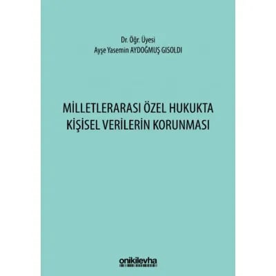 Milletlerarası Özel Hukukta Kişisel Verilerin Korunması