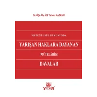 Medeni Usul Hukukunda Yarışan Haklara Dayanan (Mütelahik) Davalar