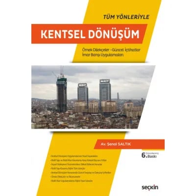 Kentsel Dönüşüm (Örnek Dilekçeler - Güncel İçtihatlar)