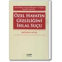 Özel Hayatın Gizliliğini İhlal Suçu