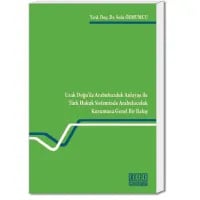 Uzak Doğu'da Arabuluculuk Anlayışı ile Türk Hukuk Sisteminde Arabuluculuk Kurumuna Genel Bir Bakış