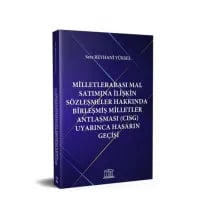 Milletlerarası Mal Satımına İlişkin Sözleşmeler Hakkında Birleşmiş Milletler Antlaşması (CISG) Uyarınca Hasarın Geçişi