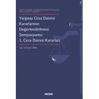 Yargıtay Ceza Dairesi Kararlarının Değerlendirilmesi Sempozyumu