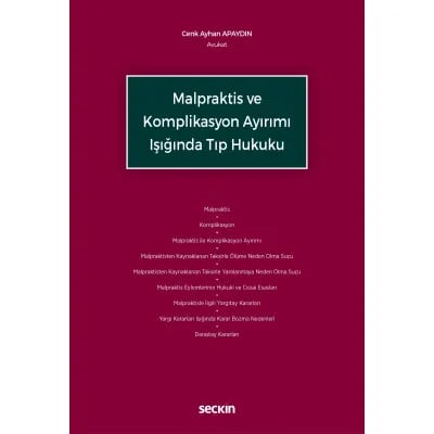 Malpraktis ve Komplikasyon Ayırımı Işığında Tıp Hukuku