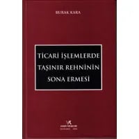 Ticari İşlemlerde Taşınır Rehninin Sona Ermesi
