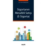 Sigortanın Mesafeli Satışı (E–Sigorta)