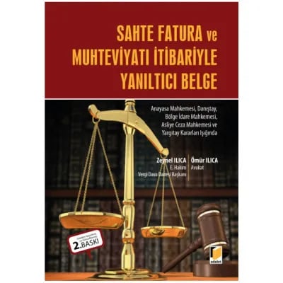 Sahte Fatura ve Muhteviyatı İtibariyle Yanıltıcı Belge