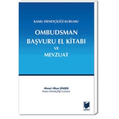Kamu Denetçiliği Kurumu Ombudsman Başvuru El Kitabı ve Mevzuat