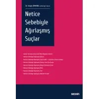 Netice Sebebiyle Ağırlaşmış Suçlar