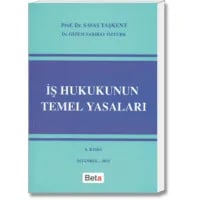 İş Hukukunun Temel Yasaları