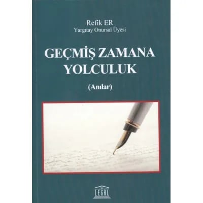 Geçmiş Zamana Yolculuk ( Anılar )