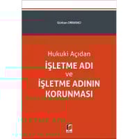 Hukuki Açıdan İşletme Adı ve İşletme Adının Korunması