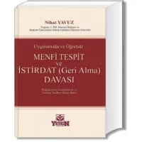 Uygulamada ve Öğretide Menfi Tespit ve İstirdat Davaları