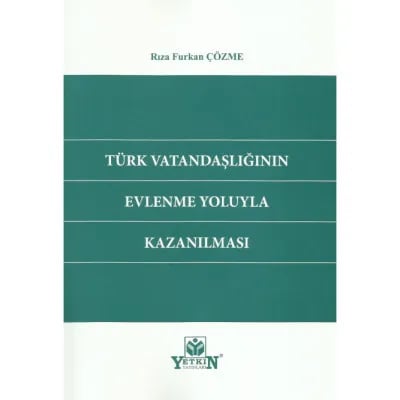 Türk Vatandaşlığının Evlenme Yoluyla Kazanılması