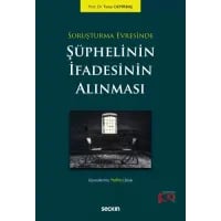 Soruşturma Evresinde Şüphelinin İfadesinin Alınması