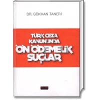 Türk Ceza Kanununda Ön Ödemelik Suçlar