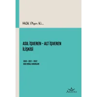 Asıl İşveren - Alt İşveren İlişkisi