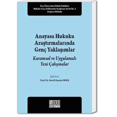 Anayasa Hukuku Araştırmalarında Genç Yaklaşımlar