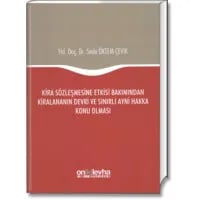 Kira Sözleşmesine Etkisi Bakımından Kiralananın Devri ve Sınırlı Ayni Hakka Konu Olması
