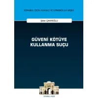Güveni Kötüye Kullanma Suçu