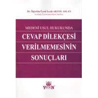 Medeni Usul Hukukunda Cevap Dilekçesi Verilmemesinin Sonuçları