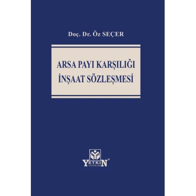 Arsa Payı Karşılığı İnşaat Sözleşmesi