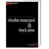 Vücudun Muayenesi & Örnek Alma