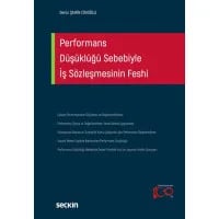 Performans Düşüklüğü Sebebiyleİş Sözleşmesinin Feshi