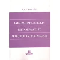 Tıbbi Malpraktis ve Arabuluculuk Uygulamaları