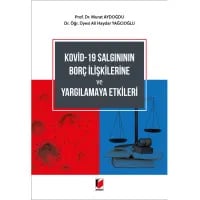 Kovid-19 Salgınının Borç İlişkilerine ve Yargılamaya Etkileri
