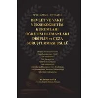 Devlet Ve Vakıf Yükseköğretim Kurumları Öğretim Elemanları Disiplin Ve Ceza Soruşturması Usulü