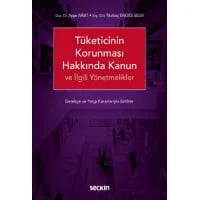 Tüketicinin Korunması Hakkında Kanun ve İlgili Yönetmelikler