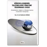 Küreselleşmenin işletmelerin Yönetimi Üzerindeki Etkisi