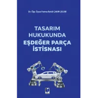Tasarım Hukukunda Eşdeğer Parça İstisnası
