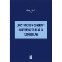 Construction Contract in Return for Flat in Turkish Law