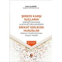 Şerefe Karşı Suçların Soruşturulması ve Kovuşturulmasında Dikkat Edilecek Hususlar