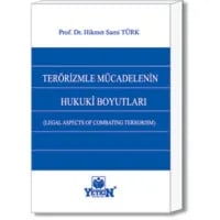 Terörizmle Mücadelenin Hukuki Boyutları (Legal Aspect of Combating Terrorism)