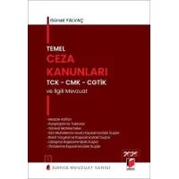 Temel Ceza Kanunları TCK - CMK - CGTİK ve İlgili Mevzuat