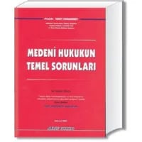 Medeni Hukukun Temel Sorunları