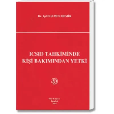 Icsıd Tahkiminde Kişi Bakımından Yetki