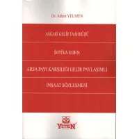 Asgari Gelir Taahhüdü İhtiva Eden Arsa Payı Karşılığı Gelir Paylaşımlı İnşaat Sözleşmesi