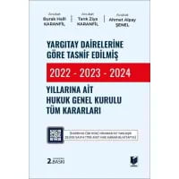 Yargıtay Dairelerine Göre Tasnif Edilmiş 2022 - 2023 Yıllarına Ait Hukuk Genel Kurulu Tüm Kararları